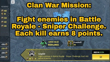 Fight Enemies in Battle Royale - Sniper Challenge | Each Kill earns 8 Points | Clan War Mission
