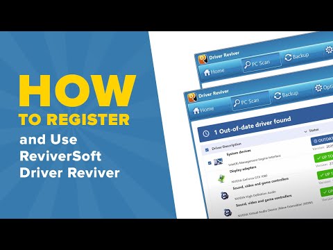 How to Register and Use ReviverSoft Driver Reviver