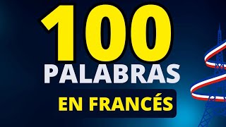 Frances 100 palabras para empezar en frances frances