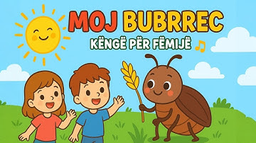 Moj Bubrrec – Kenge per Femije | Kenge Shqip per Parashkollore #shqiptaretneperbote #kengeperfemije