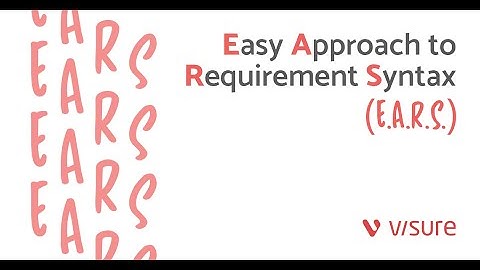 EARS - Easy Approach For Requirements Syntax - By Jordan Kyriakidis, CEO, QRA Corp.