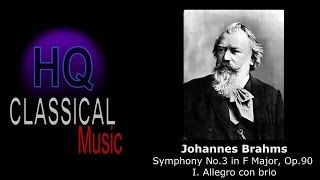 BRAHMS Symphony No. 3 in F Major, Op. 90 - I. Allegro con brio - HQ Classical Music