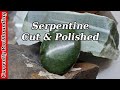 Serpentine Cut & Polished