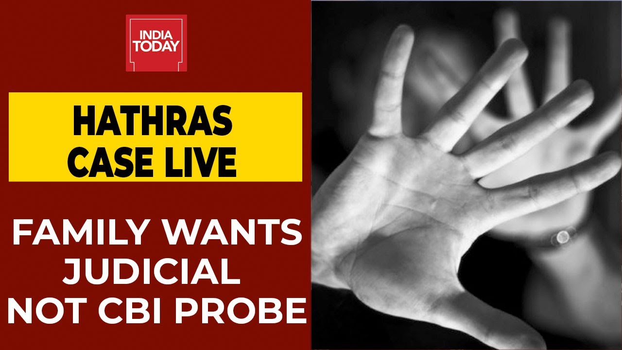 Hathras Case Live Updates| Want Judicial, Not CBI Probe, Says Victim's Family