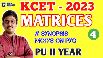 MATRICES KCET 2023 || KCET MATHS CLASS ON MATRICES PYQ