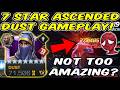 7 Star Rank 4 Ascended LvL 1 amp LvL 2 Dust Gameplay 