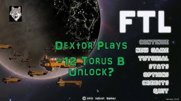 FTL 12 Torus B Unlock?