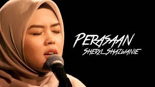 Sheryl Shazwanie - Perasaan #akuStar