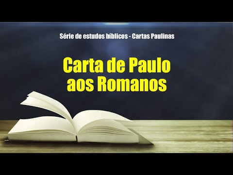 Carta de Paulo aos Romanos - Estudo Bíblico