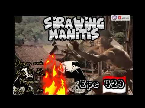 Carita Sirawing Manitis_Episod 429 || Sirawing vs Mbah Jugel menggung PART 3