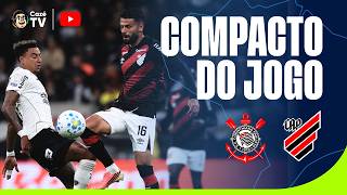 COMPACTO: CORINTHIANS 0 X 0 ATHLETICO-PR | BRASILEIRÃO 2026 | 21ª RODADA