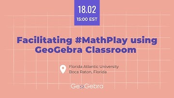 Facilitating #MathPlay using GeoGebra Classroom by Libo Valencia