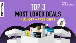 Top 3 Most Loved Wish, Try, Love Deals | 45% off for 2 weeks only screenshot 1
