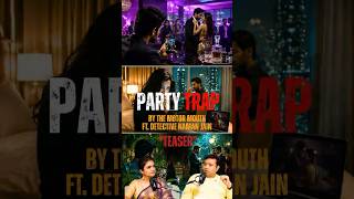 Top Private Detective Naman Jain: Party Trap | @The_MotorMouth