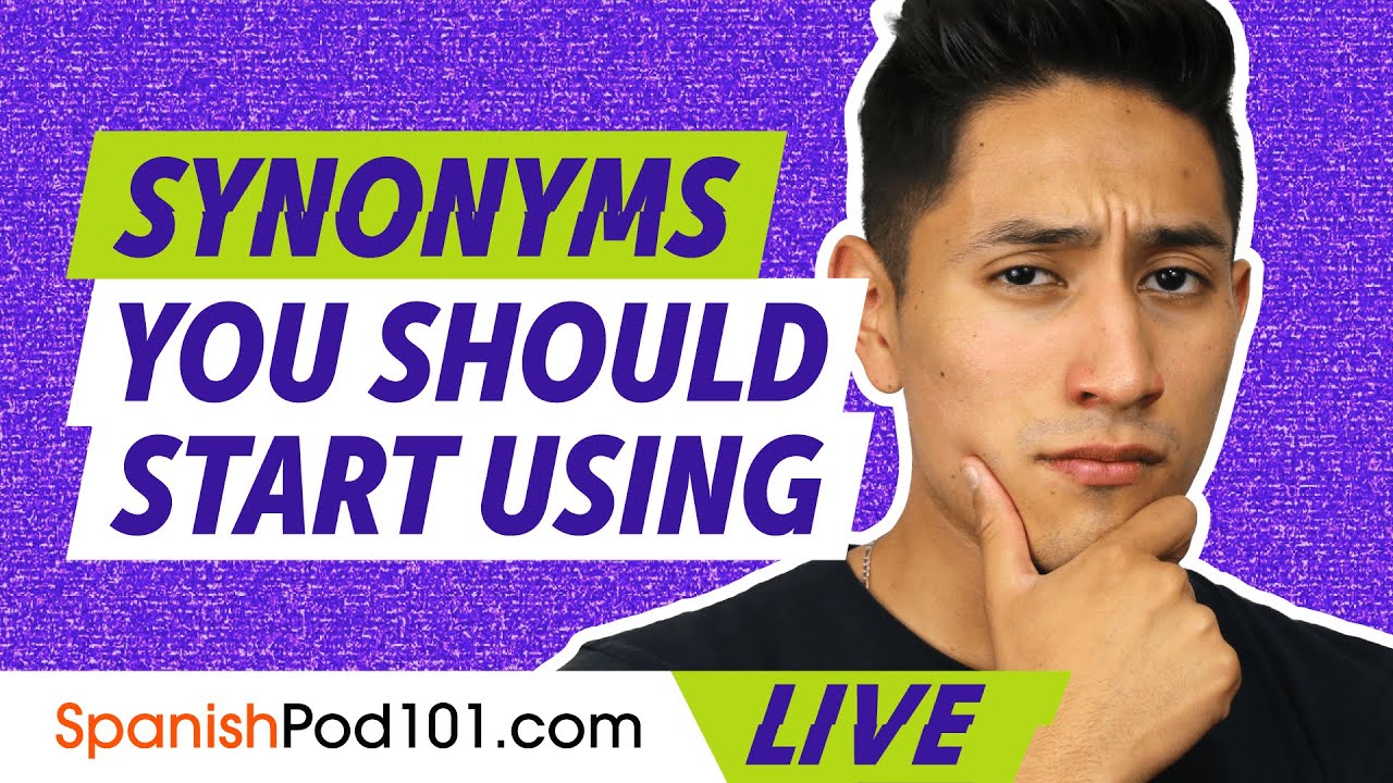 Spanish Synonyms You Must Know! YouTube