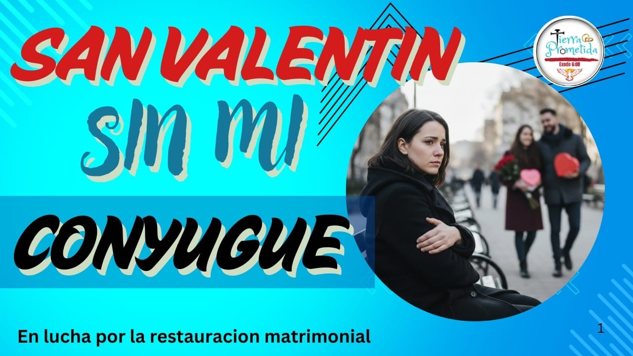 San Valentín sin mi cónyuge