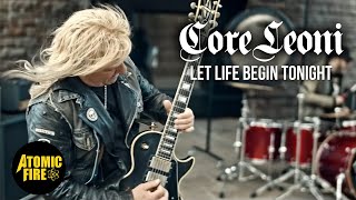 CoreLeoni - Let Life Begin Tonight (OFFICIAL MUSIC VIDEO) | Atomic Fire Records