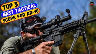 Best Tactical Scope For Ar-10 For 2024