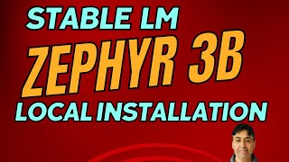 Stable LM Zephyr 3B Local Installation