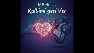 Kalbimi Geri Ver