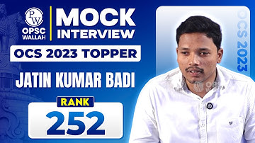 OPSC Topper Interview 🔥| Jatin Kumar Badi | RANK 252 | OPSC OCS Mock Interview | OPSC Wallah