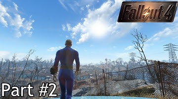 Fallout 4 Playthrough Part 2 Sanctuary [Survival Difficulty]