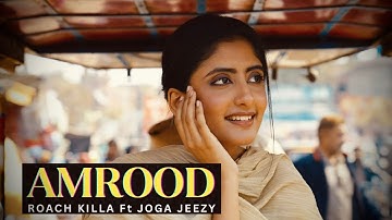 Amrood | Roach Killa | Joga Jeezy | Punjabi Song | Official Video