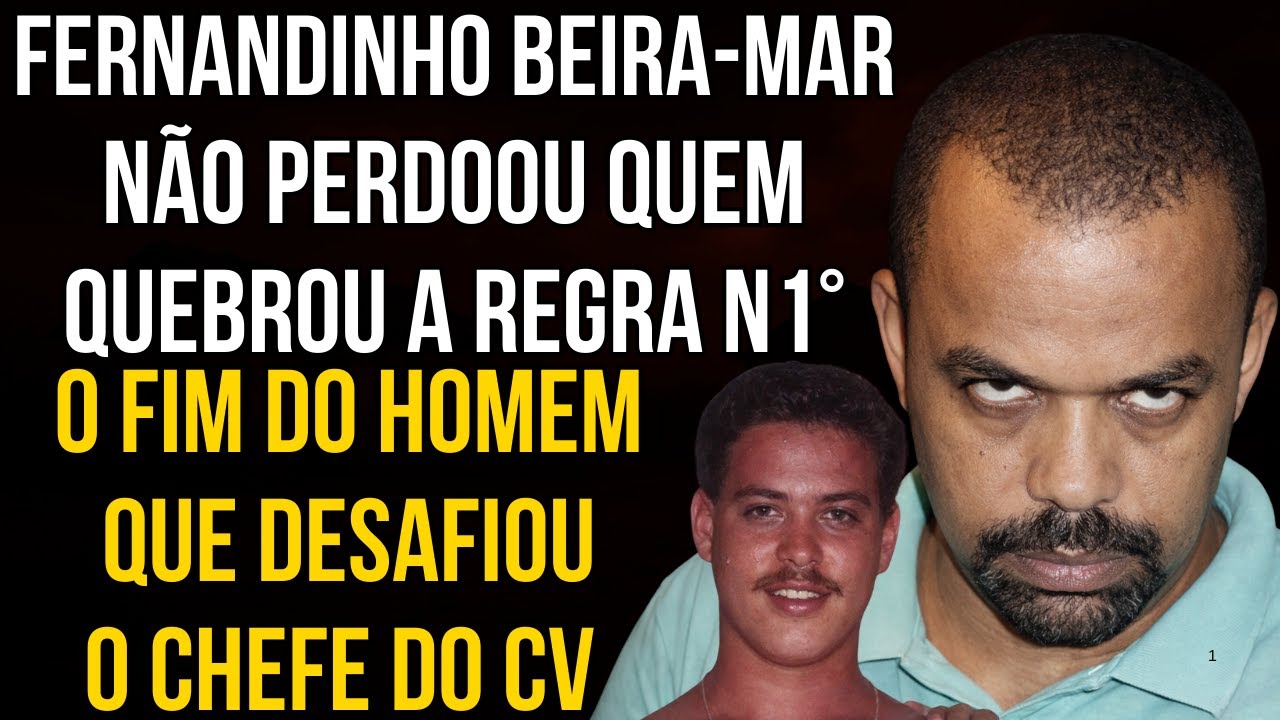TRAIÇÃO EM BANGU 1: COMO BEIRA-MAR EXECUTOU 