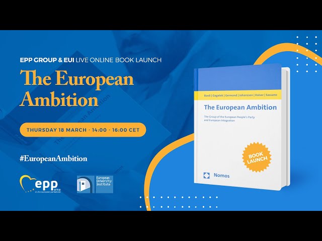 EPP Group u0026 EUI: Book launch - The European Ambition class=