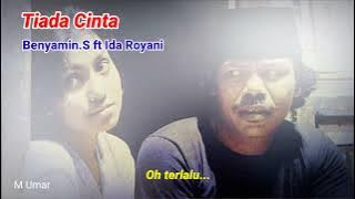 Lagu sedih dari Benyamin.S feat Ida Royani. Tiada Cinta. #tembangkenangan