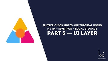 Flutter Quick Notes App Tutorial Using MVVM + Riverpod + Local Storage [Part 3] -- UI Layer