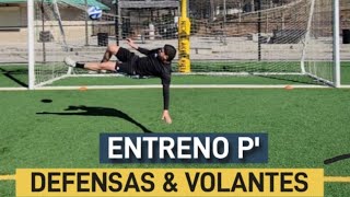 Rutina de Entreno para Defensas y Volantes, Entreno para Futbolistas.