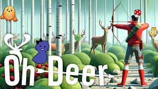 【Oh deer】鹿になり、人を欺き、この世のすべてを手に入れる