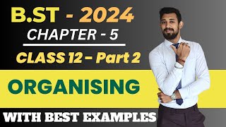 Organising | Class 12 | Chapter 5 | Business Studies | Part 2