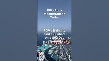Sunbed Hunt on P&O Arvia Mediterranean Cruise #arvia #cruiseship #pando #shorts