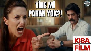 Fazla Mesai̇ Kocasından Sürekli Para İstiyordu Ama.. Kısa Film