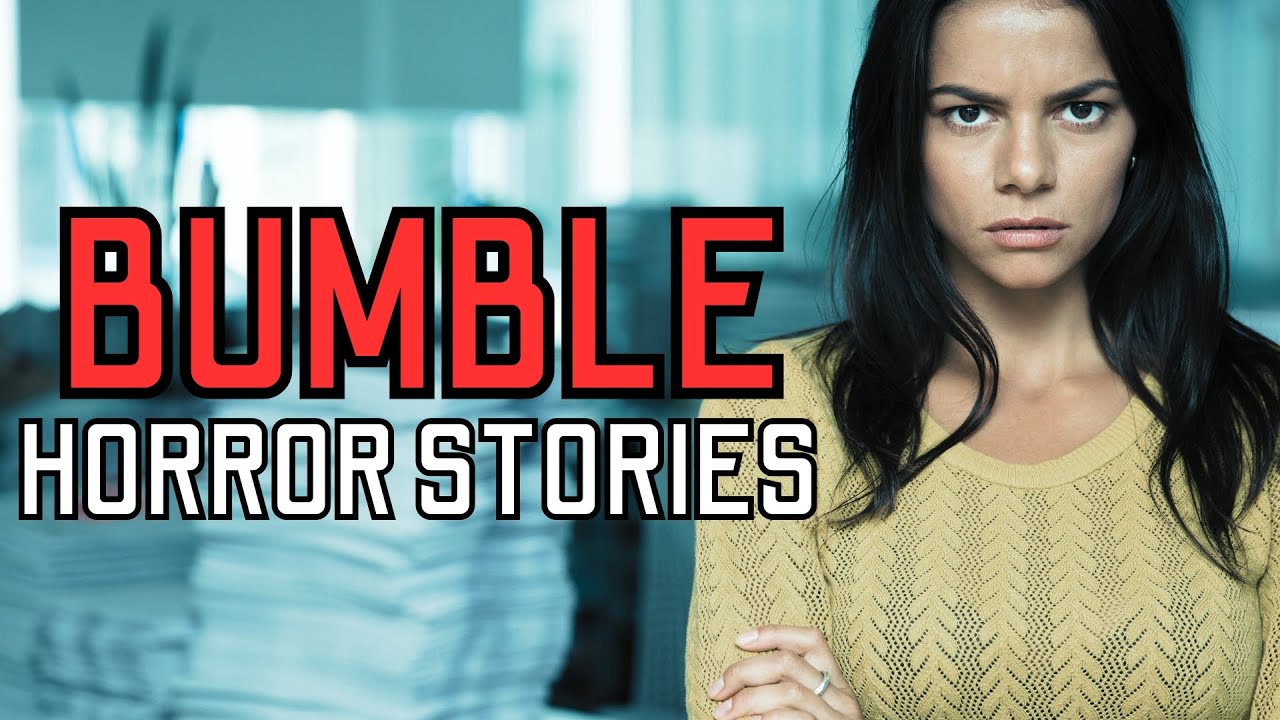 20 True Disturbing Bumble Horror Stories - MEGA COLLECTION 2