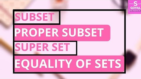 Subset,proper subset , super set(in hindi )Set Theory Discrete Mathematics