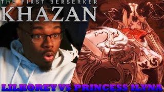 LILKOREY VS PRINCESS ILYNA | First Berserker Khazan