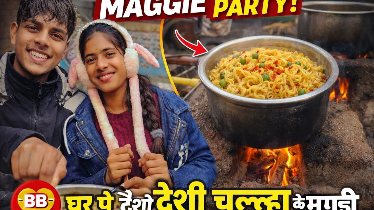 Village Style Maggie Party 😋🔥 | Aaj Ghar Pe Banayi Maggie 