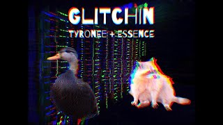 Essence - Glitchin Ft. And Prod. Tyronee