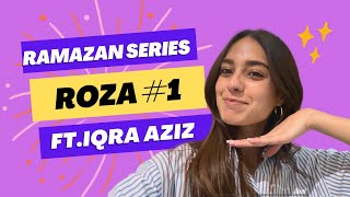 Ramazan Series with Iqra | Roza #1 | ft. Family