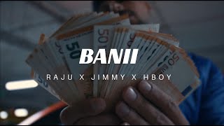 RajuAnturaju ❌ Jimmy ❌ Hboy - Banii 🌎