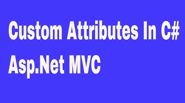 Custom Attributes In C#