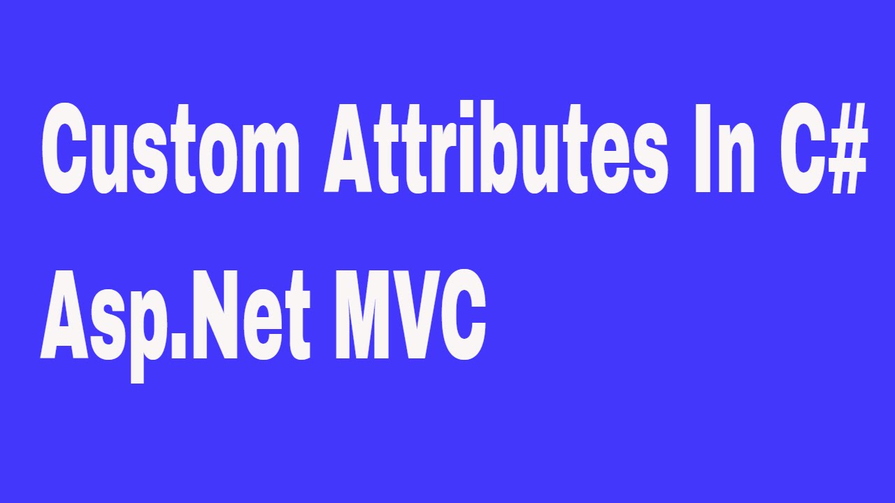 Custom Attributes In C# - YouTube