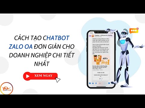 Tất tần tật bí quyết tạo chatbot Zalo OA đơn giản nhất cho doanh nghiệp