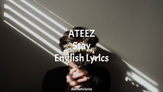Stay // ATEEZ English Lyrics