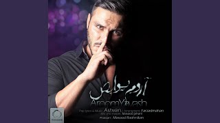 Aroom Yavash - Armin Zareei