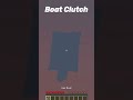 Minecraft Boat Clutch -FahadDeepGaming- #shorts