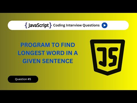 Longest Word Finder in JavaScript – Fun Coding Example | Question #5